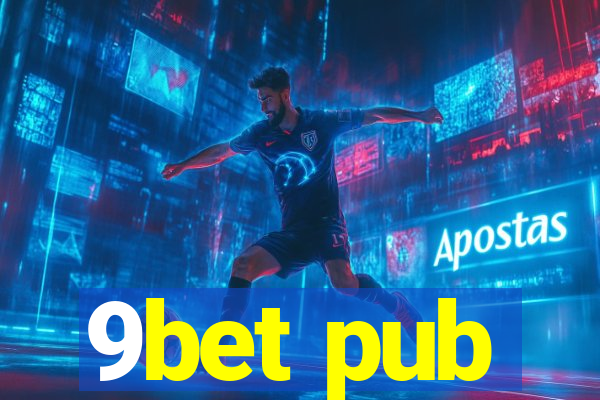 9bet pub